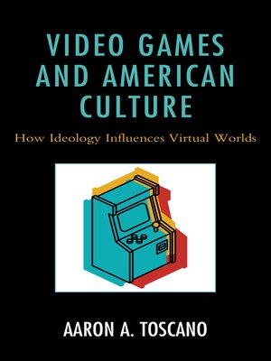 cover image of Video Games and American Culture